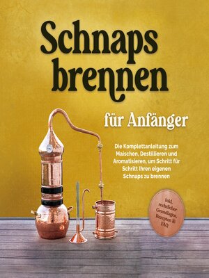 cover image of Schnapsbrennen für Anfänger